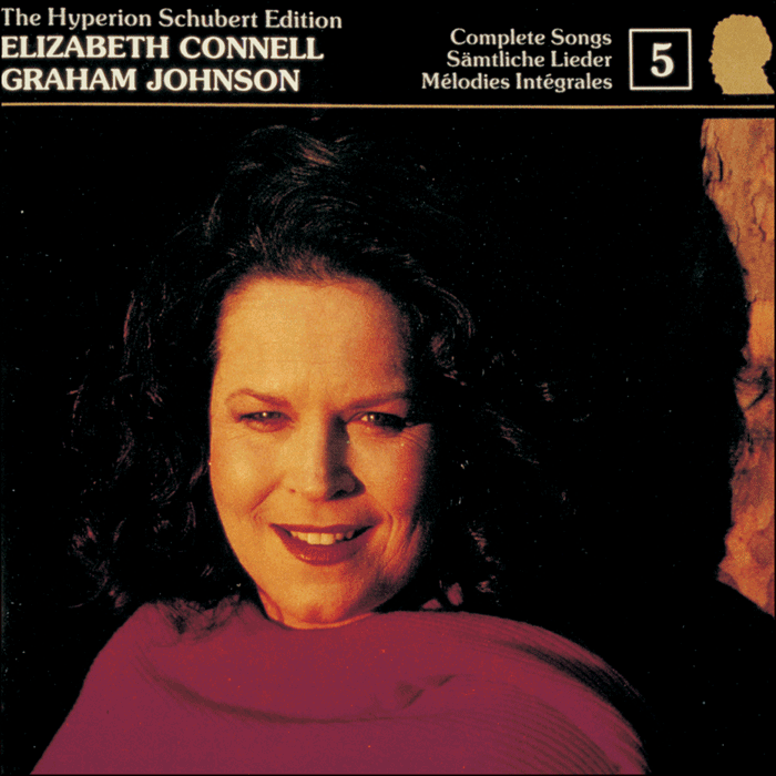 Schubert: The Hyperion Schubert Edition, Vol. 5 - Elizabeth Connell – Schubert and the Countryside