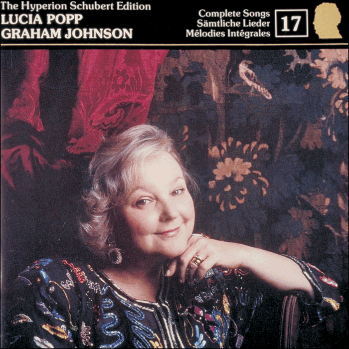 Schubert: The Hyperion Schubert Edition, Vol. 17 - Lucia Popp – Schubert in 1816