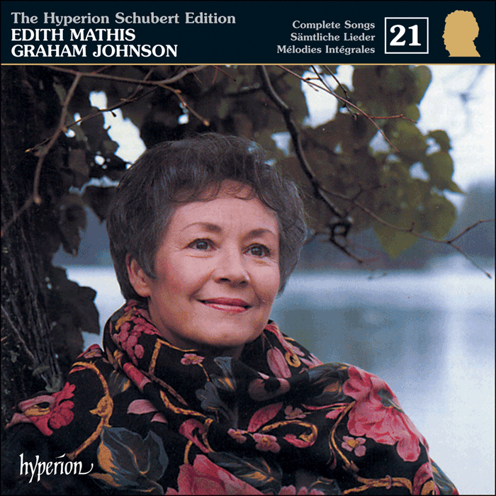 Schubert: The Hyperion Schubert Edition, Vol. 21 - Edith Mathis – Schubert in 1817 & 1818