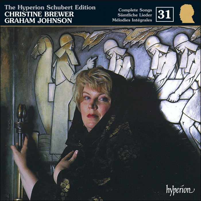 Schubert: The Hyperion Schubert Edition, Vol. 31 - Christine Brewer – Schubert & Religion