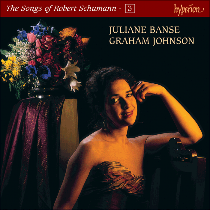 Schumann: The Complete Songs, Vol. 3 - Juliane Banse