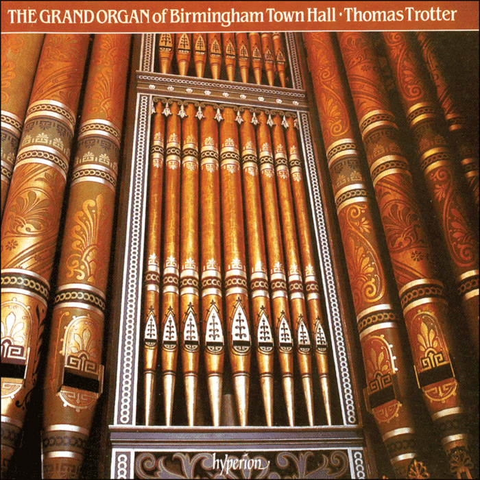 The Grand Organ of Birmingham Town Hall