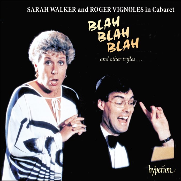 Blah blah blah and other trifles … – Sarah Walker and Roger Vignoles in Cabaret