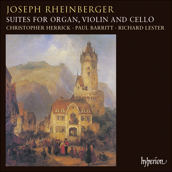 Rheinberger: Suites for organ, violin and cello