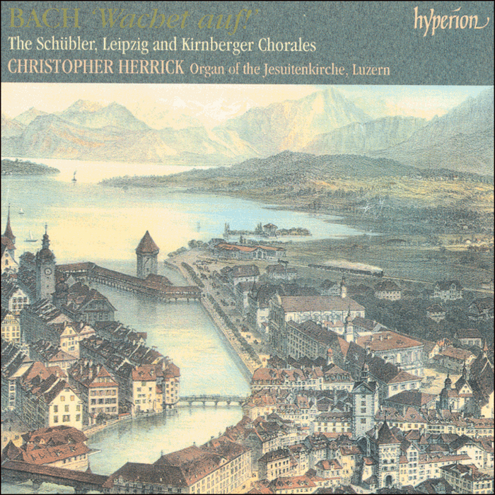 Bach: Wachet auf! – The Schübler, Leipzig and Kirnberger Chorales