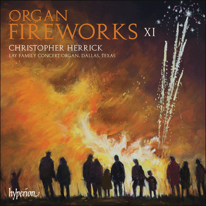 Organ Fireworks, Vol. 11 – Lay Family Concert Organ, Dallas, Texas