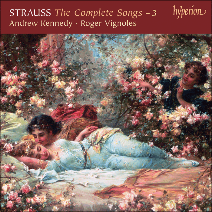 Strauss (R): The Complete Songs, Vol. 3 - Andrew Kennedy