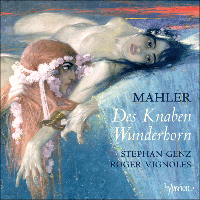 Mahler: Des Knaben Wunderhorn