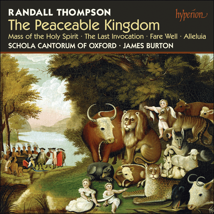 Thompson: The Peaceable Kingdom & other choral works