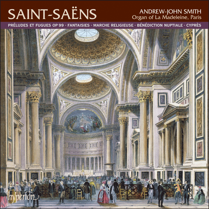 Saint-Saëns: Organ Music, Vol. 1 - La Madeleine, Paris