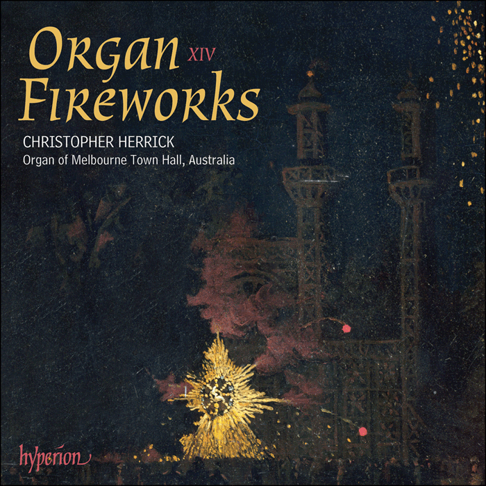 Organ Fireworks, Vol. 14 – Organ of Melbourne Town Hall