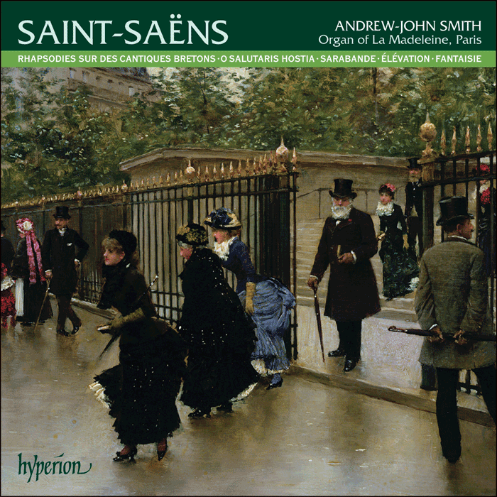 Saint-Saëns: Organ Music, Vol. 3 - La Madeleine, Paris