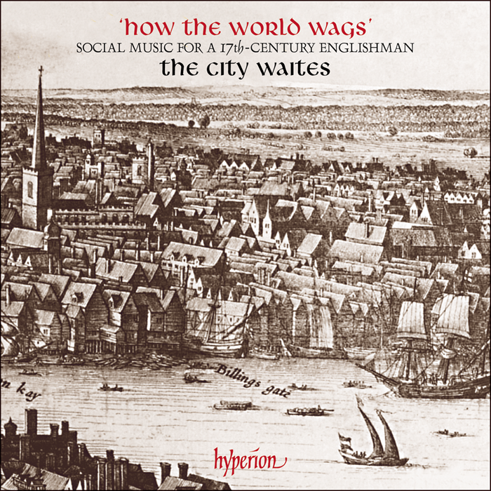 How the world wags - Social Music for a 17th-century Englishman