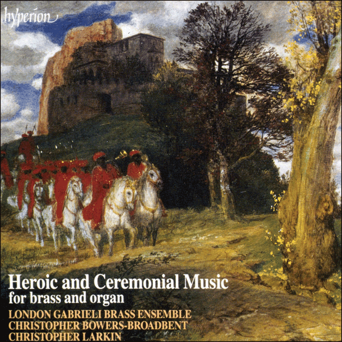 Heroic and Ceremonial Music for brass and organ