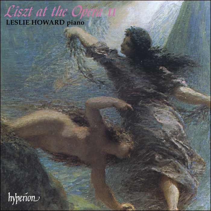 Liszt: The complete music for solo piano, Vol. 17 - Liszt at the Opera II