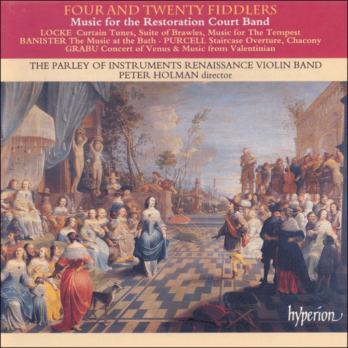 Four and Twenty Fiddlers – Music for the Restoration Court Band