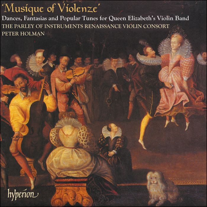 Musique of Violenze – Dances, Fantasias and Popular Tunes for Queen Elizabeth’s Violin Band