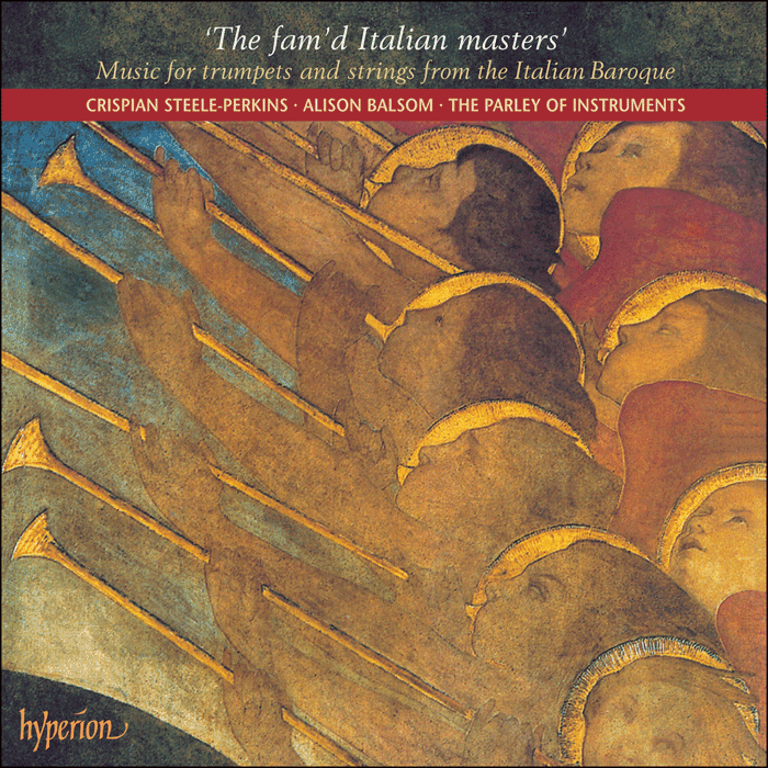 The fam'd Italian masters – Music for trumpets and strings from the Italian Baroque