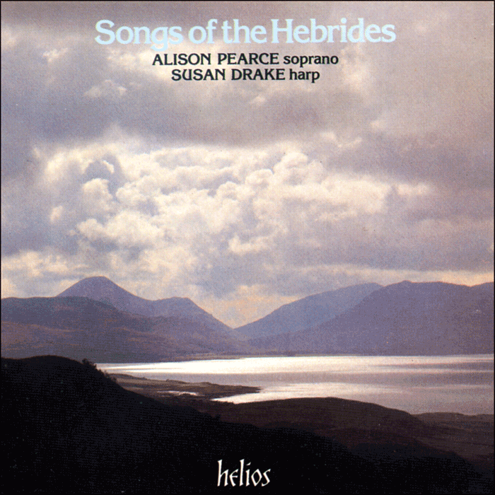 Songs of the Hebrides – from the collection by Marjory Kennedy-Fraser and Kenneth McLeod