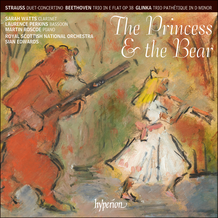 Strauss (R): Duet-Concertino; Beethoven: Trio; Glinka: Trio pathétique – The Princess & the Bear