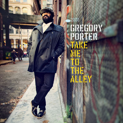 Take Me to the Alley by Gregory Porter