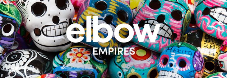 Elbow-Empires-300