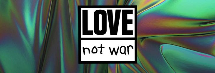 Love Not War Show