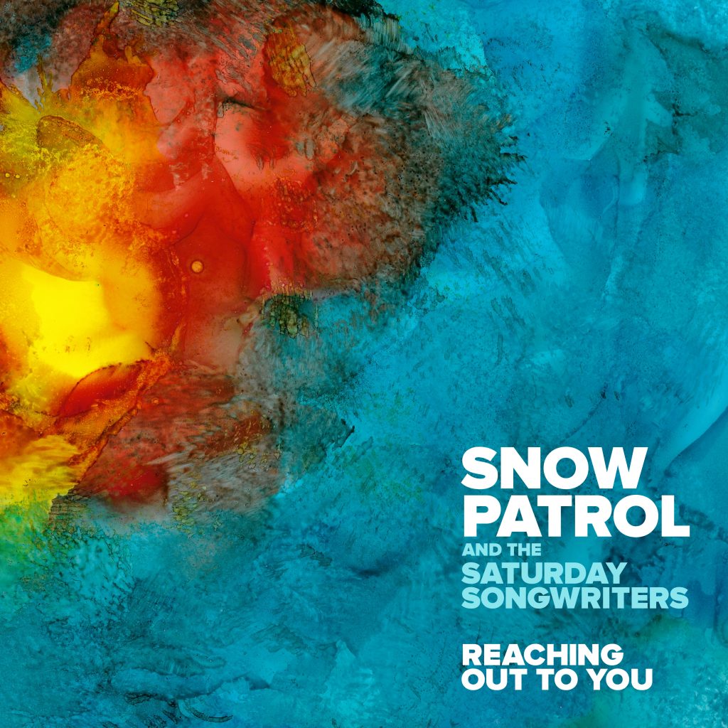 Reaching Out To You (Snow Patrol and The Saturday Songwriters)