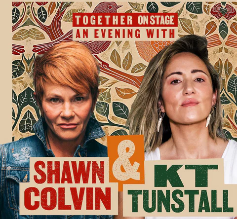An Evening With - Together on Stage - Shawn Colvin & KT Tunstall