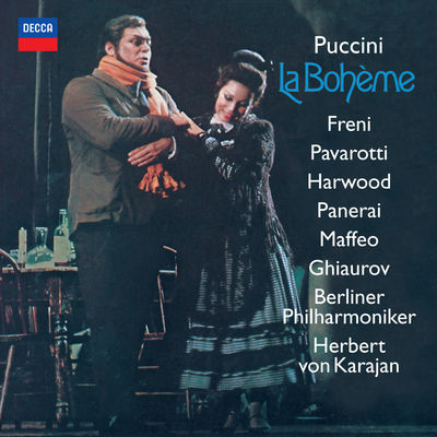 Puccini: La Bohème by Berlin Philharmonic, Mirella Freni, Herbert von Karajan, Luciano Pavarotti, Elizabeth Harwood, Rolando Panerai, Gianni Maffeo & Nicolai Ghiaurov