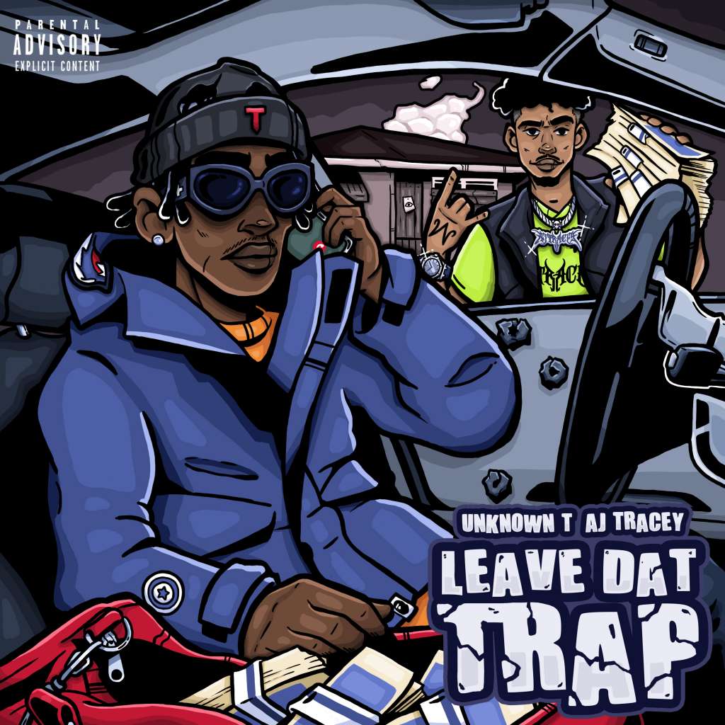 Unknown T - Leave Dat Trap
