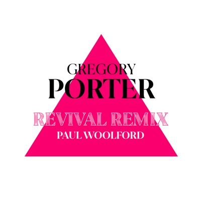 Revival (Paul Woolford Remix) by Gregory Porter