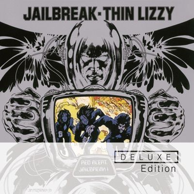 Jailbreak (Deluxe Edition) by Thin Lizzy